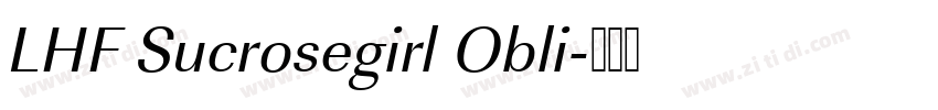 LHF Sucrosegirl Obli字体转换